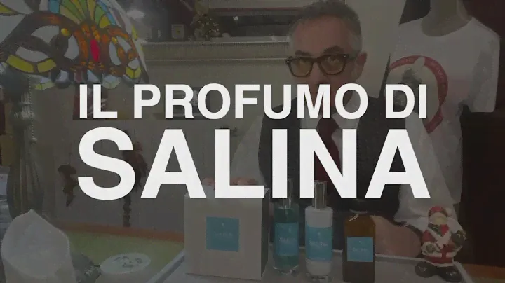 IL PROFUMO DI SALINA